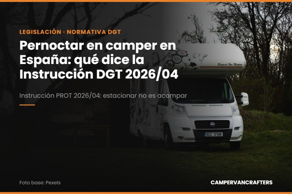 Pernoctar en camper en España: qué dice de verdad la Instrucción DGT&nbsp;2026/04