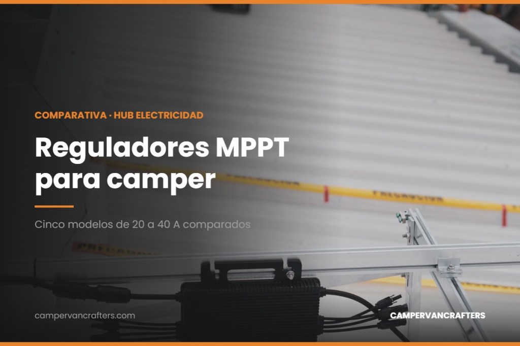 Reguladores MPPT para camper: comparativa 2026 de 5&nbsp;modelos