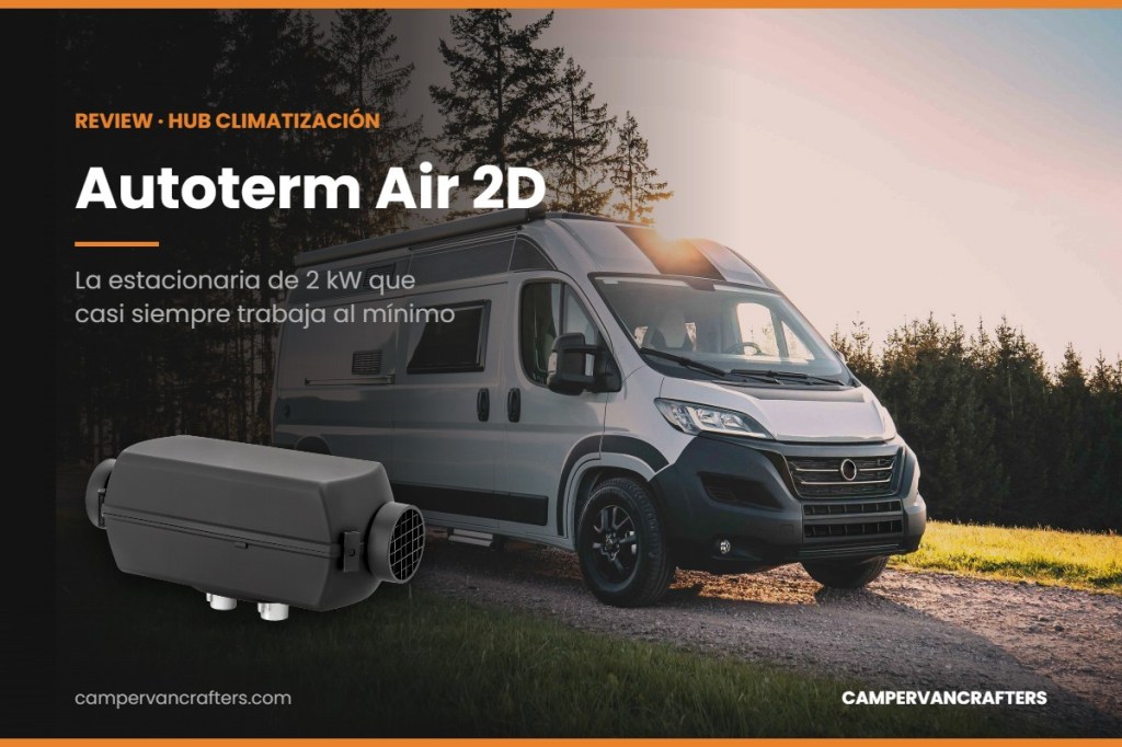 Autoterm Air 2D: la calefacción de 2 kW que casi siempre trabaja al&nbsp;mínimo
