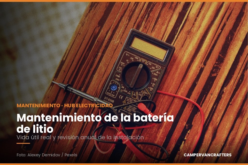 Mantenimiento de la batería de litio en camper: vida útil real y revisión anual de la&nbsp;instalación